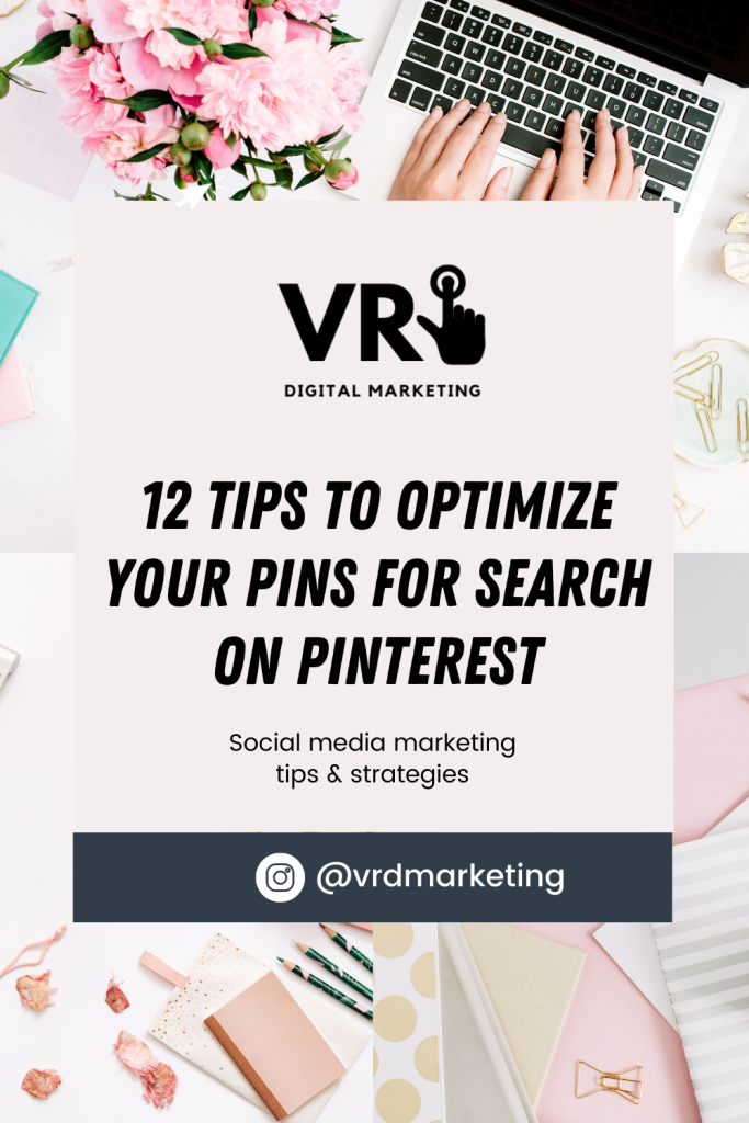 12 tips to optimize your pins for search on Pinterest - Social media marketing tips and strategies